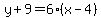 y%2B9+=+6%28x-4%29