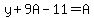 y%2B9A-11=A