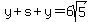 y%2Bs%2By=6sqrt%285%29