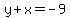 y%2Bx=-9