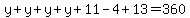 y%2By%2By%2By%2B11-4%2B13=360