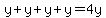 y%2By%2By%2By=4y