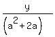 y%2F%28%28a%5E2%2B2a%29%29