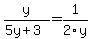 y%2F%285y%2B3%29=1%2F2y