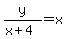 y%2F%28x%2B4%29+=+x