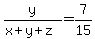 y%2F%28x%2By%2Bz%29=7%2F15