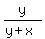 y%2F%28y%2Bx%29