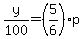 y%2F100=%285%2F6%29p