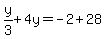 y%2F3%2B4y=-2%2B28