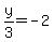 y%2F3=-2