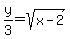y%2F3=sqrt%28x-2%29