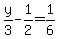 y%2F3-1%2F2=1%2F6