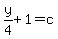 y%2F4%2B1=c