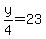 y%2F4=23