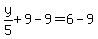 y%2F5%2B9-9=6-9