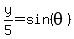y%2F5=+sin%28theta%29