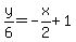 y%2F6=-x%2F2%2B1