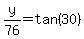 y%2F76=tan%2830%29