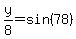 y%2F8=sin%2878%29