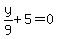 y%2F9%2B5+=+0