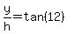 y%2Fh=tan%2812%29