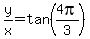 y%2Fx=+tan%284pi%2F3%29