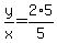 y%2Fx+=+2%2A5%2F5