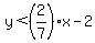 y%3C%282%2F7%29x-2