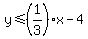 y%3C=%281%2F3%29+x-4