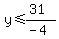 y%3C=%2831%29%2F%28-4%29