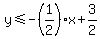 y%3C=-%281%2F2%29x%2B3%2F2