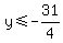 y%3C=-31%2F4