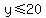 y%3C=20