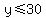 y%3C=30
