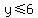 y%3C=6