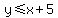 y%3C=x%2B5