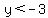 y%3C-3