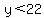 y%3C22