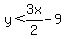 y%3C3x%2F2-9