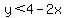 y%3C4-2x