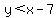 y%3Cx-7