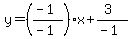 y=%28%28-1%29%2F%28-1%29%29x%2B%283%29%2F%28-1%29