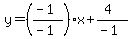 y=%28%28-1%29%2F%28-1%29%29x%2B%284%29%2F%28-1%29