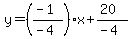 y=%28%28-1%29%2F%28-4%29%29x%2B%2820%29%2F%28-4%29