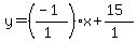 y=%28%28-1%29%2F%281%29%29x%2B%2815%29%2F%281%29