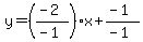 y=%28%28-2%29%2F%28-1%29%29x%2B%28-1%29%2F%28-1%29