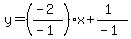 y=%28%28-2%29%2F%28-1%29%29x%2B%281%29%2F%28-1%29