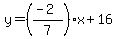 \"y=%28%28-2%29%2F7%29x+%2B16\"