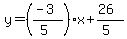 y=%28%28-3%29%2F%285%29%29x%2B%2826%29%2F%285%29