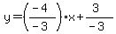 y=%28%28-4%29%2F%28-3%29%29x%2B%283%29%2F%28-3%29